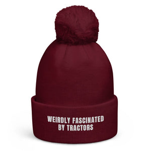 The Tractor Mugs Store Burgundy Weirdly Fascinated by Tractors | Pom-Pom Beanie Quality Farmers Merch