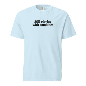 The Tractor Mugs Store Chambray / S Still Playing With Combines | Unisex Premium T-shirt Quality Farmers Merch