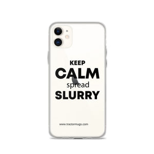 The Tractor Mugs Store Clear Case for iPhone® iPhone 11 KEEP CALM spread SLURRY | Clear Case for iPhone® Quality Farmers Merch