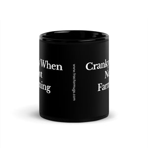 The Tractor Mugs Store CRANKY WHEN NOT FARMING | Black Glossy Mug Quality Farmers Merch