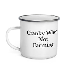 The Tractor Mugs Store CRANKY WHEN NOT FARMING | Enamel Mug Quality Farmers Merch
