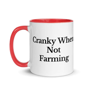 The Tractor Mugs Store CRANKY WHEN NOT FARMING | Mug with Color Inside Quality Farmers Merch