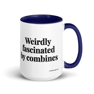 The Tractor Mugs Store Dark Blue Weirdly Fascinated by Combines | 15 oz Mug with Color Inside Quality Farmers Merch