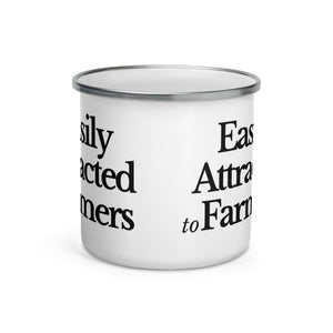 The Tractor Mugs Store EASILY ATTRACTED TO FARMERS Enamel Mug Quality Farmers Merch