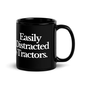 The Tractor Mugs Store EASILY DISTRACTED BY TRACTORS | Black Glossy Mug Quality Farmers Merch