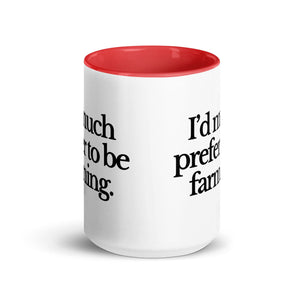 The Tractor Mugs Store I'D MUCH PREFER TO BE FARMING | Mug with Color Inside Quality Farmers Merch