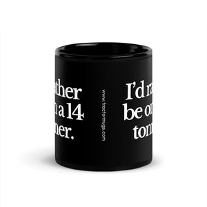 The Tractor Mugs Store I'D RATHER BE ON A 14 TONNER | Black Glossy Mug Quality Farmers Merch