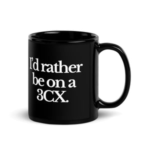 The Tractor Mugs Store I'D RATHER BE ON A 3CX | Black Glossy Mug Quality Farmers Merch