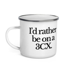 The Tractor Mugs Store I'D RATHER BE ON A 3CX | Enamel Mug Quality Farmers Merch