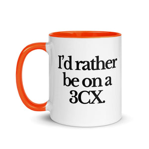 The Tractor Mugs Store I'D RATHER BE ON A 3CX | Mug with Color Inside Quality Farmers Merch