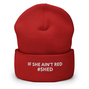 The Tractor Mugs Store IF SHE AINLT RED | Cuffed Beanie Quality Farmers Merch