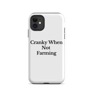 The Tractor Mugs Store iPhone 11 CRANKY WHEN NOT FARMING | Tough Case for iPhone® Quality Farmers Merch