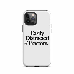 The Tractor Mugs Store iPhone 12 Pro EASILY DISTRACTED BY TRACTORS | Tough Case for iPhone® Quality Farmers Merch