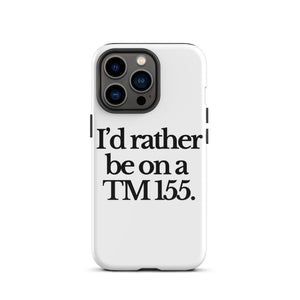 The Tractor Mugs Store iPhone 13 Pro I'D RATHER BE ON A TM 155 | Tough Case for iPhone® Quality Farmers Merch