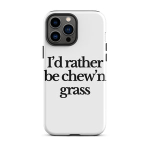 The Tractor Mugs Store iPhone 13 Pro Max I'D RATHER BE CHEW'N GRASS | Tough Case for iPhone® Quality Farmers Merch