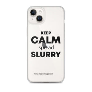 The Tractor Mugs Store iPhone 14 Plus KEEP CALM spread SLURRY | Clear Case for iPhone® Quality Farmers Merch