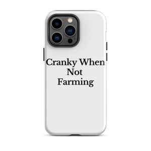 The Tractor Mugs Store iPhone 14 Pro Max CRANKY WHEN NOT FARMING | Tough Case for iPhone® Quality Farmers Merch