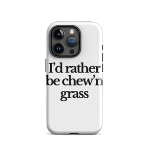 The Tractor Mugs Store iPhone 15 Pro I'D RATHER BE CHEW'N GRASS | Tough Case for iPhone® Quality Farmers Merch