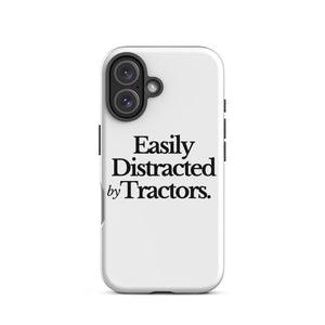 The Tractor Mugs Store iPhone 16 EASILY DISTRACTED BY TRACTORS | Tough Case for iPhone® Quality Farmers Merch