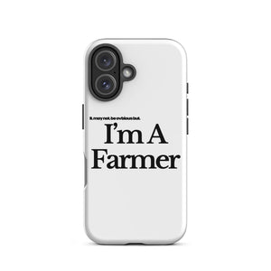 The Tractor Mugs Store iPhone 16 I'M A FARMER  | Tough Case for iPhone® Quality Farmers Merch