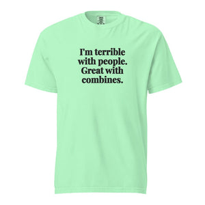 The Tractor Mugs Store Island Reef / S I'm Terrible with People. Great with Combines. | Unisex Premium T-shirt Quality Farmers Merch