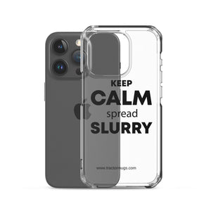 The Tractor Mugs Store KEEP CALM spread SLURRY | Clear Case for iPhone® Quality Farmers Merch