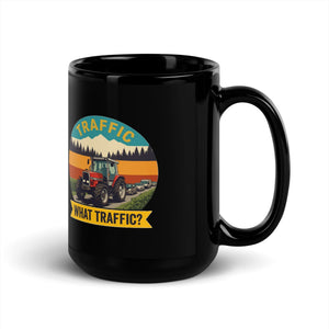 The Tractor Mugs Store Massey Ferguson 3075 TRAFFIC WHAT TRAFFIC? Outdoor | Black Mug Quality Farmers Merch