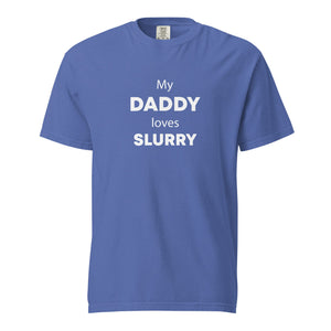 The Tractor Mugs Store Mystic Blue / S My Daddy Loves Slurry | Unisex Premium T-Shirt Quality Farmers Merch