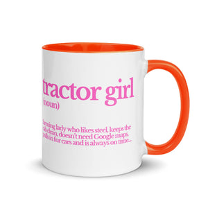 The Tractor Mugs Store Orange / 11 oz TRACTOR GIRL | Mug with Color Inside Quality Farmers Merch