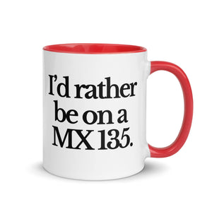 The Tractor Mugs Store Red / 11 oz I'D RATHER BE ON A MX 135 | Mug with Color Inside Quality Farmers Merch