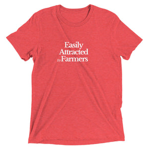 The Tractor Mugs Store Red Triblend / XS Easily Attracted to Farmers | T-shirt Quality Farmers Merch