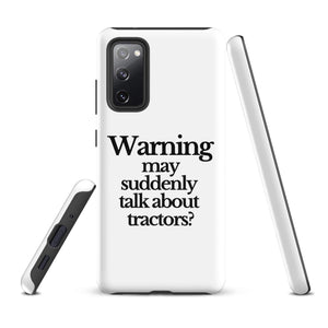 The Tractor Mugs Store Samsung Galaxy S20 FE WARNING MAY SUDDENLY TALK ABOUT TRACTORS | Tough case for Samsung® Quality Farmers Merch