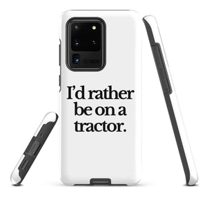 The Tractor Mugs Store Samsung Galaxy S20 Ultra I'D RATHER BE ON A TRACTOR | Tough case for Samsung® Quality Farmers Merch