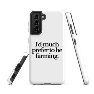 The Tractor Mugs Store Samsung Galaxy S21 FE I'D MUCH PREFER TO BE FARMING | Tough case for Samsung® Quality Farmers Merch