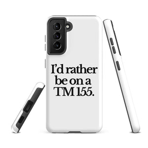 The Tractor Mugs Store Samsung Galaxy S21 FE I'D RATHER BE ON A TM 155 | Tough case for Samsung® Quality Farmers Merch