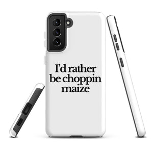 The Tractor Mugs Store Samsung Galaxy S21 Plus I'D RATHER BE CHOPPIN MAIZE | Tough case for Samsung® Quality Farmers Merch