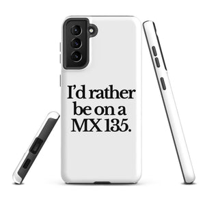The Tractor Mugs Store Samsung Galaxy S21 Plus I'D RATHER BE ON A MX 135 | Tough case for Samsung® Quality Farmers Merch