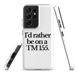 The Tractor Mugs Store Samsung Galaxy S21 Ultra I'D RATHER BE ON A TM 155 | Tough case for Samsung® Quality Farmers Merch