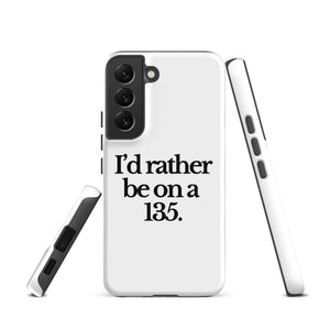 The Tractor Mugs Store Samsung Galaxy S22 I'D RATHER BE ON A 135 | Tough case for Samsung® Quality Farmers Merch