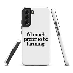 The Tractor Mugs Store Samsung Galaxy S22 Plus I'D MUCH PREFER TO BE FARMING | Tough case for Samsung® Quality Farmers Merch