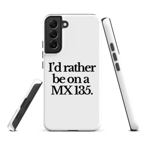 The Tractor Mugs Store Samsung Galaxy S22 Plus I'D RATHER BE ON A MX 135 | Tough case for Samsung® Quality Farmers Merch