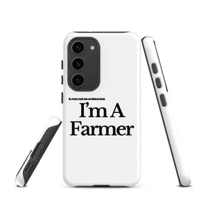 The Tractor Mugs Store Samsung Galaxy S23 I'M A FARMER | Tough case for Samsung® Quality Farmers Merch