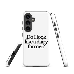 The Tractor Mugs Store Samsung Galaxy S24 DO I LOOK LIKE A DAIRY FARMER | Tough case for Samsung® Quality Farmers Merch