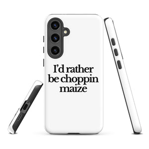 The Tractor Mugs Store Samsung Galaxy S24 Plus I'D RATHER BE CHOPPIN MAIZE | Tough case for Samsung® Quality Farmers Merch