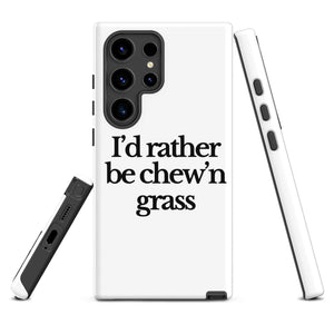 The Tractor Mugs Store Samsung Galaxy S24 Ultra I'D RATHER BE CHEW'N GRASS | Tough case for Samsung® Quality Farmers Merch