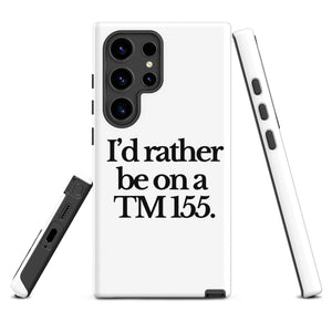 The Tractor Mugs Store Samsung Galaxy S24 Ultra I'D RATHER BE ON A TM 155 | Tough case for Samsung® Quality Farmers Merch