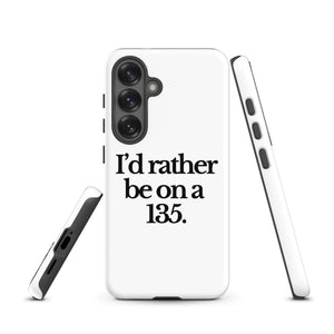 The Tractor Mugs Store Samsung Galaxy S25 I'D RATHER BE ON A 135 | Tough case for Samsung® Quality Farmers Merch