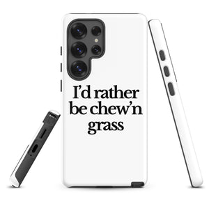 The Tractor Mugs Store Samsung Galaxy S25 Ultra I'D RATHER BE CHEW'N GRASS | Tough case for Samsung® Quality Farmers Merch