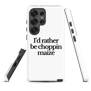 The Tractor Mugs Store Samsung Galaxy S25 Ultra I'D RATHER BE CHOPPIN MAIZE | Tough case for Samsung® Quality Farmers Merch