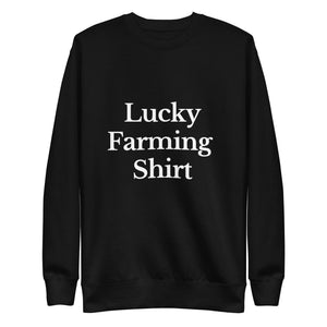 The Tractor Mugs Store Sweatshirt Black / S LUCKY FARMING SHIRT | Unisex Premium Sweatshirt Quality Farmers Merch